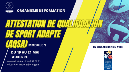 FORMATION : ATTESTATION DE QUALIFICATION DE SPORT ADAPTE (AQSA) module 1 - Comité Départemental Olympique et Sportif de l'Yonne