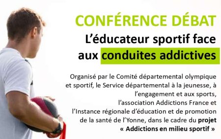 CONFERENCE DEBAT : L'éducateur sportif face aux conduites addictives - Comité Départemental Olympique et Sportif de l'Yonne