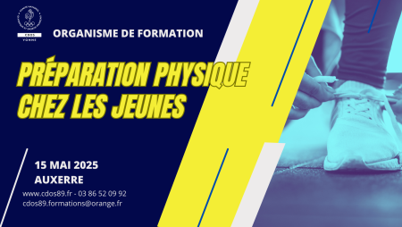 FORMATION : La préparation physique chez les jeunes (15/05/2025) - Comité Départemental Olympique et Sportif de l'Yonne